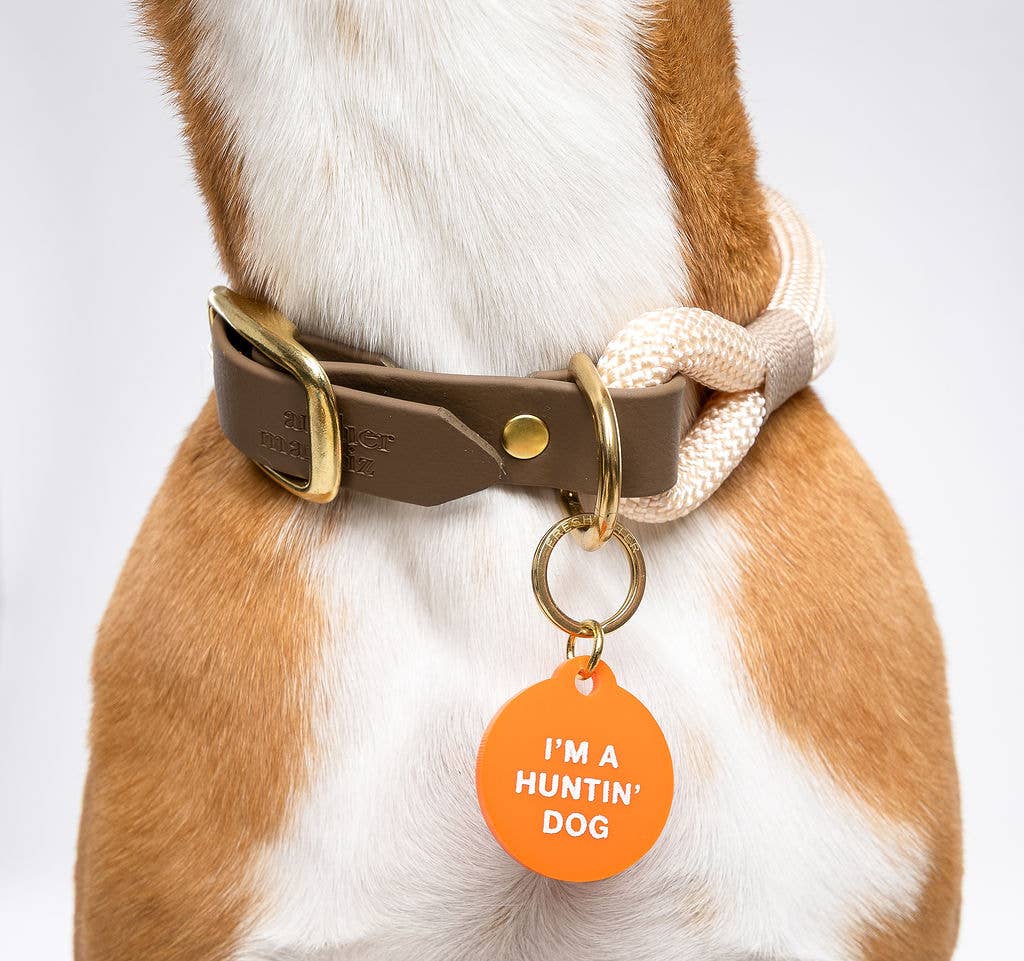 I'm a Huntin' Dog Pet Tag