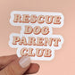 Rescue Dog Parent Sticker