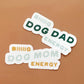Dog Dad Sticker