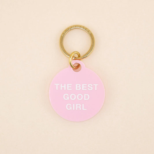 The Best Good Girl Pet Tag