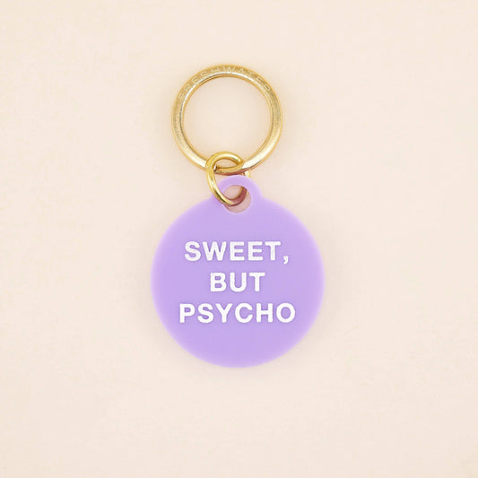 Sweet, But Psycho Pet Tag