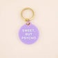 Sweet, But Psycho Pet Tag