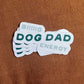 Dog Dad Sticker